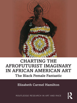 cover image of Charting the Afrofuturist Imaginary in African American Art